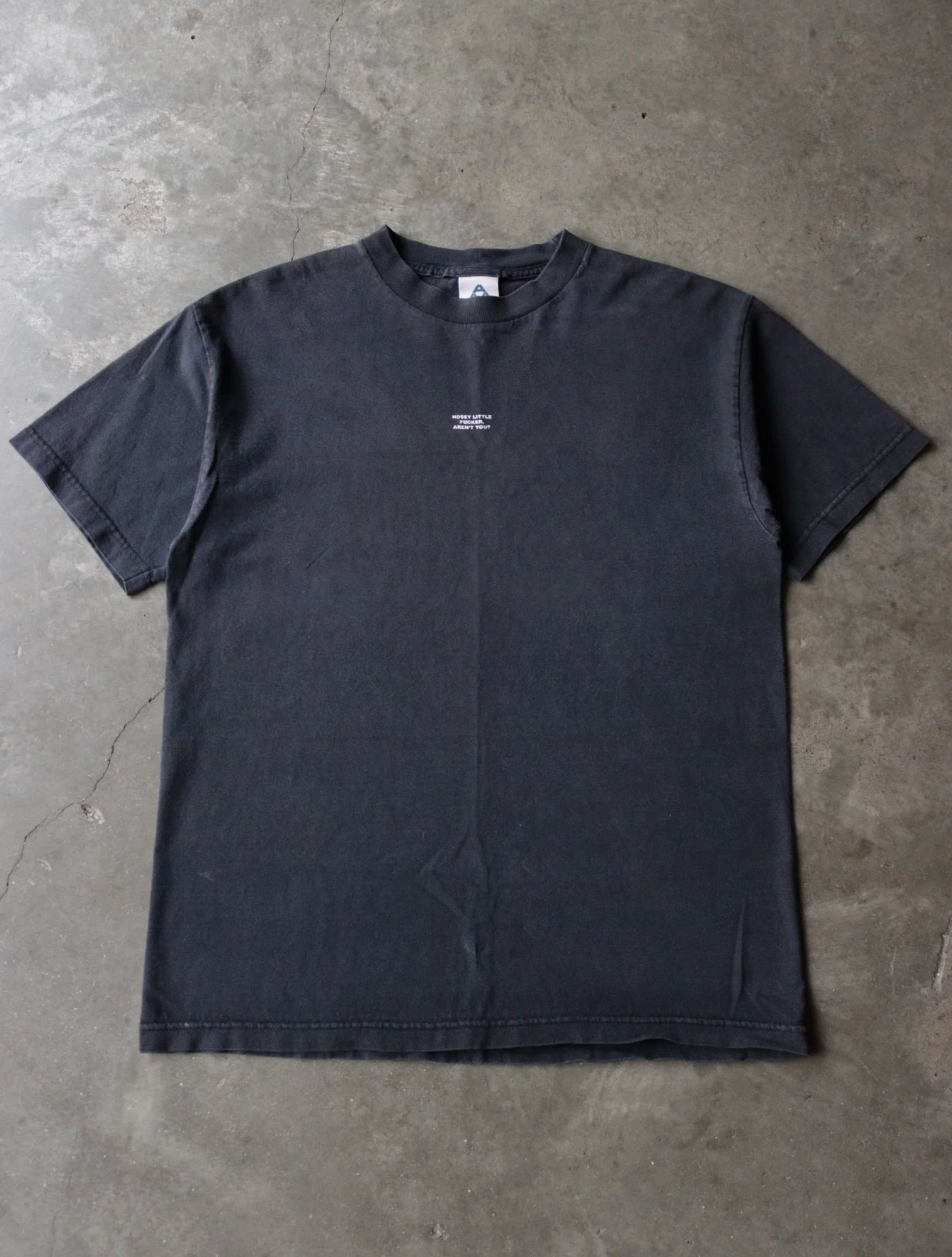 2000S NOSEY LITTLE FUCKER TEE