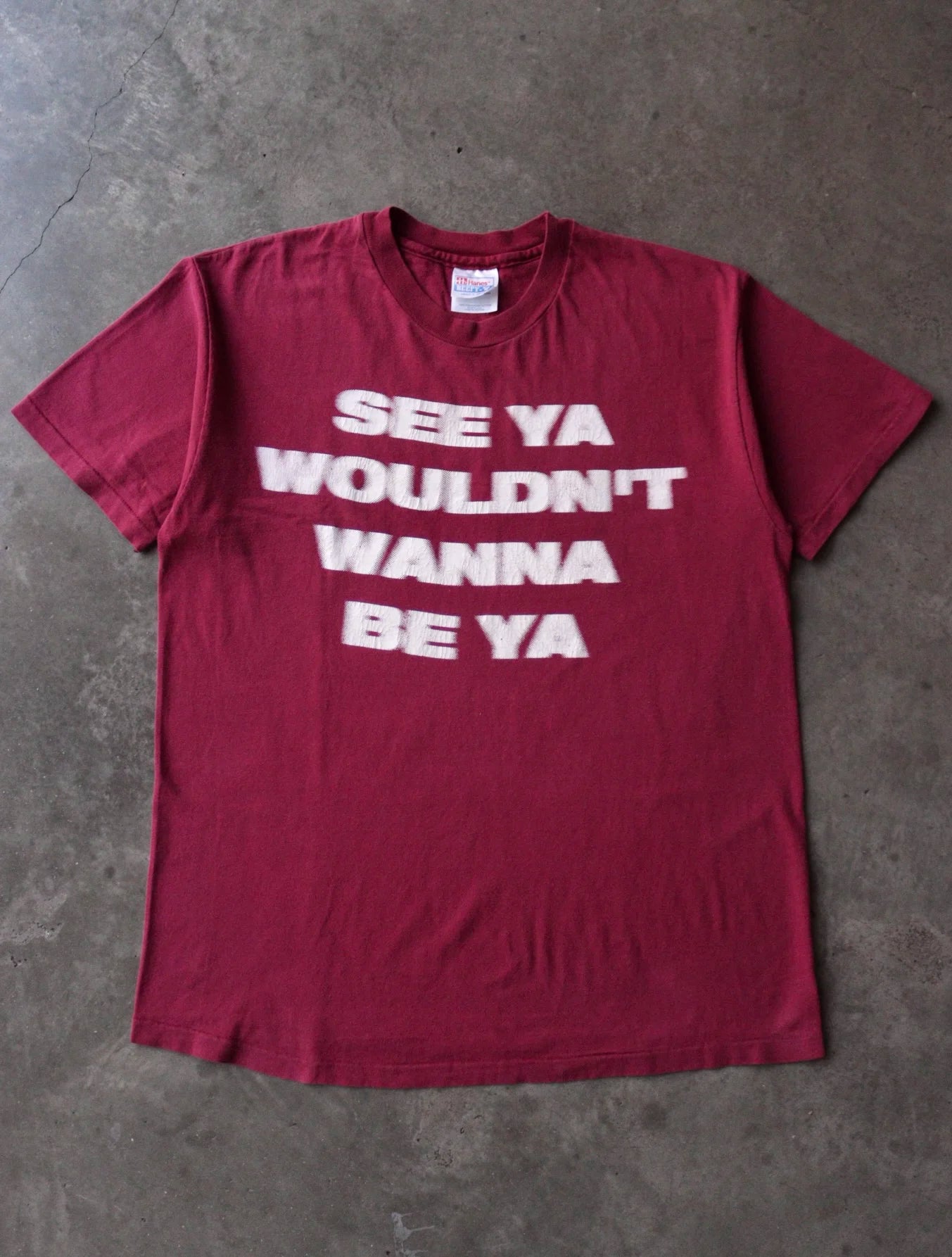 2000S SEE YA WOUDLN'T WANNA BE YA TEE