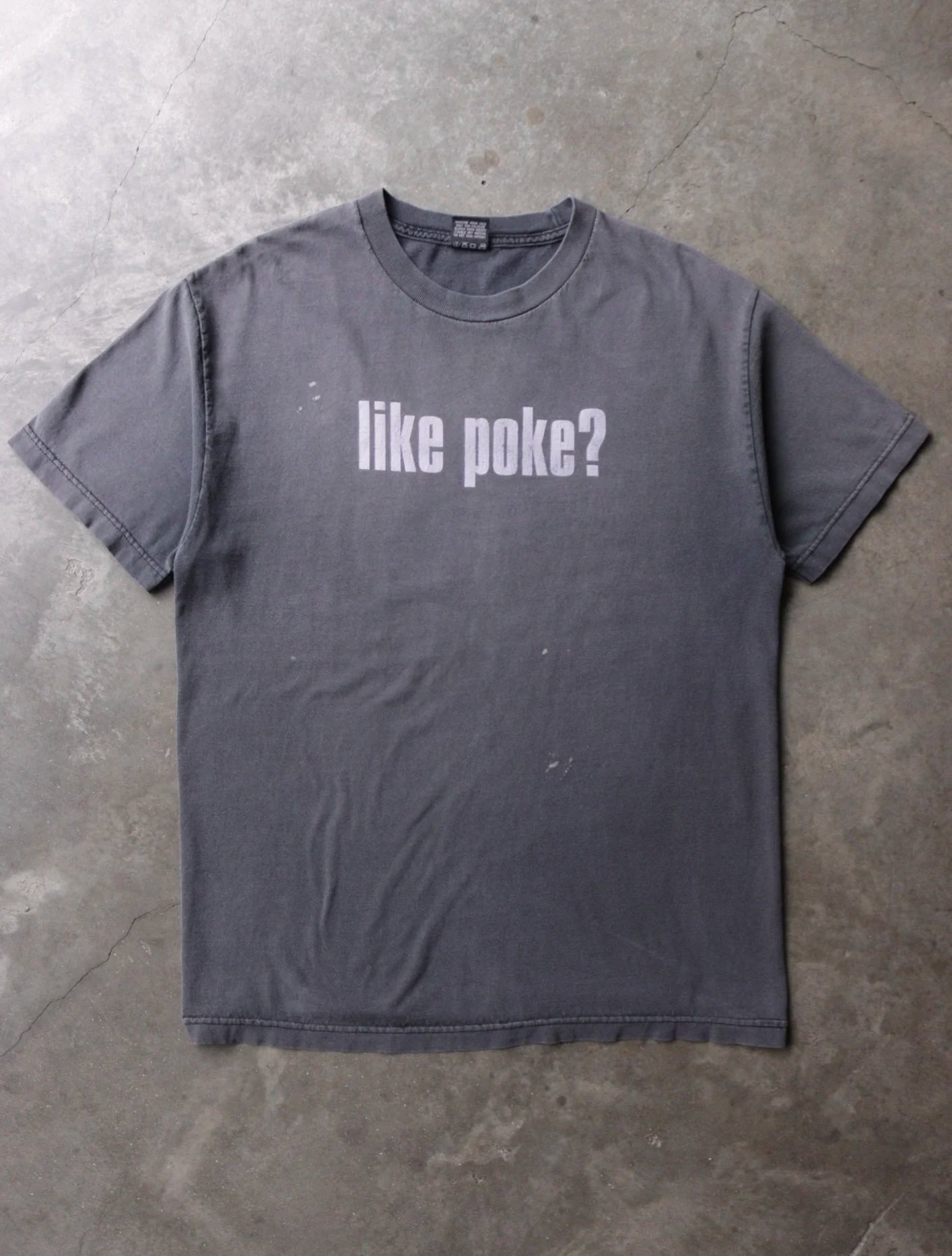 2000S FADED LIKE POKE? TEE