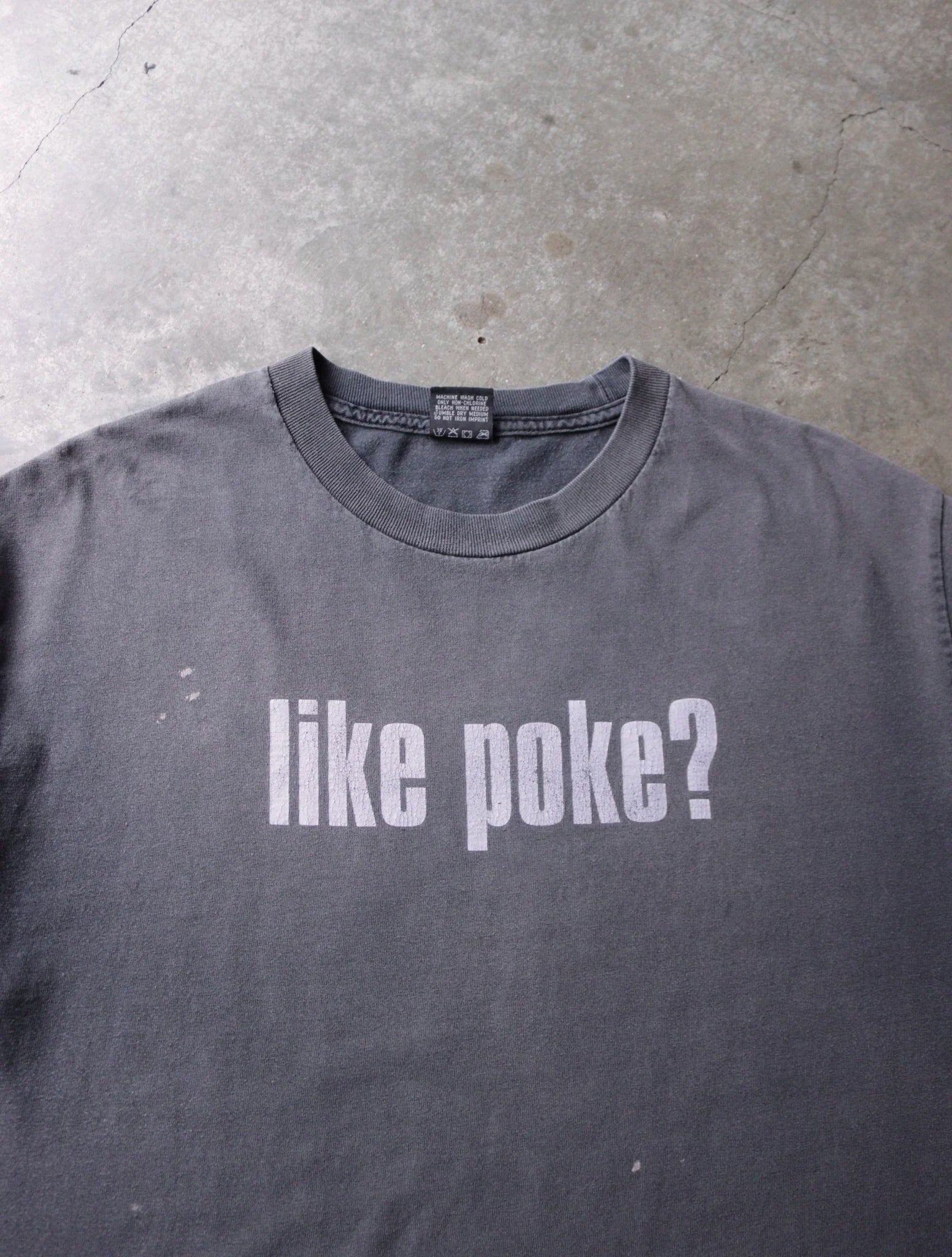 2000S FADED LIKE POKE? TEE