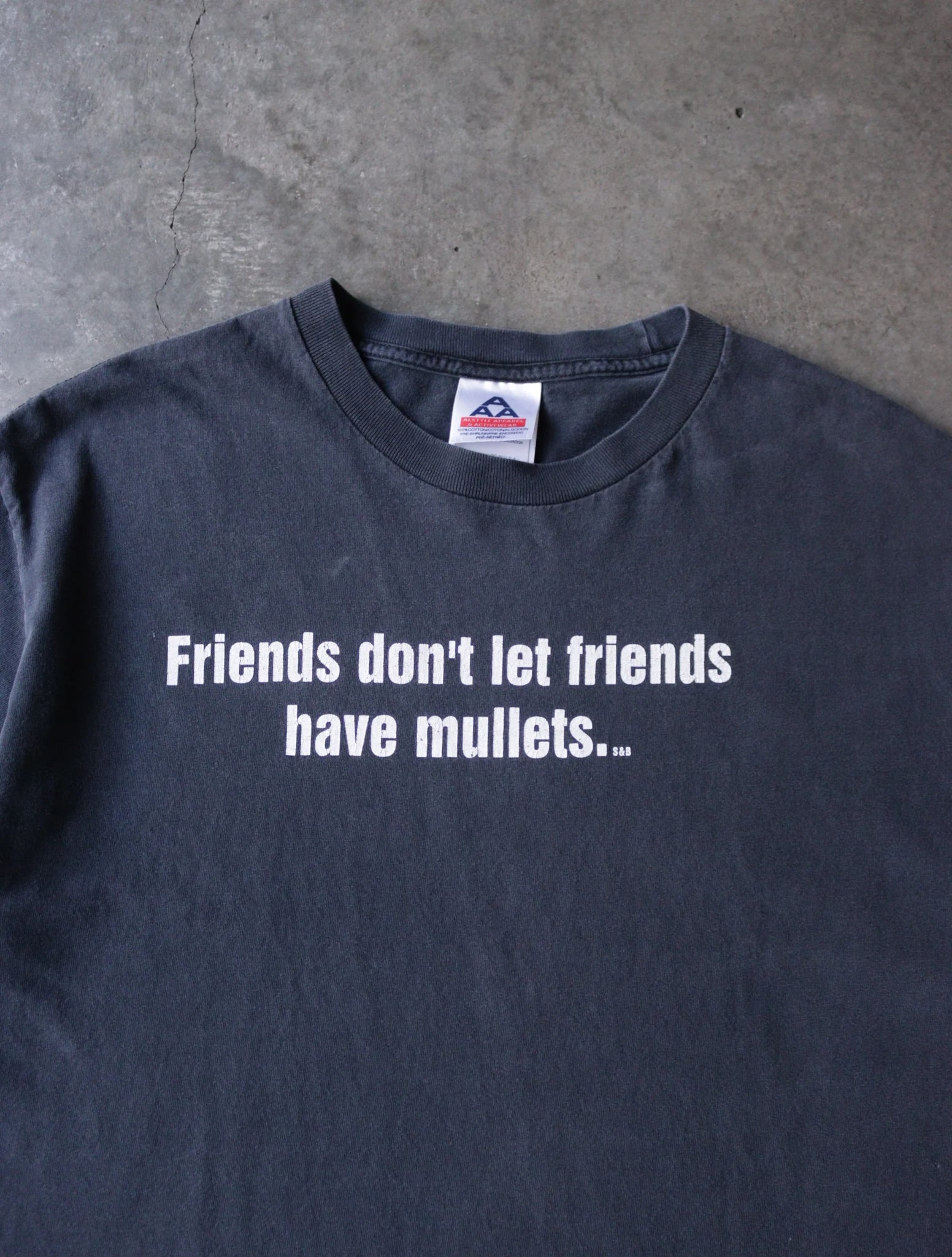 2000S FRIENDS DON'T LET FRIENDS HAVE MULLETS TEE