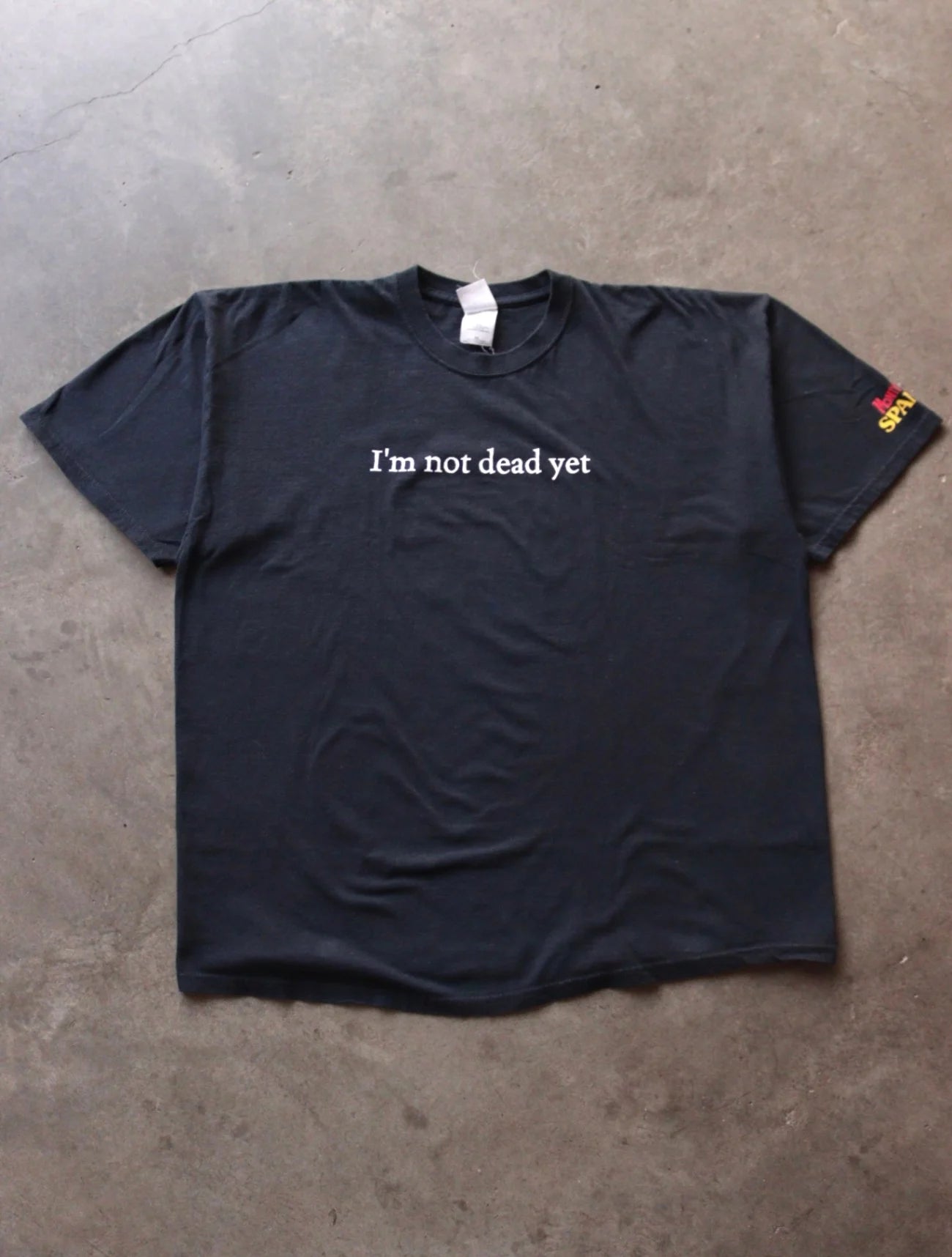 2000S I'M NOT DEAD YET TEE