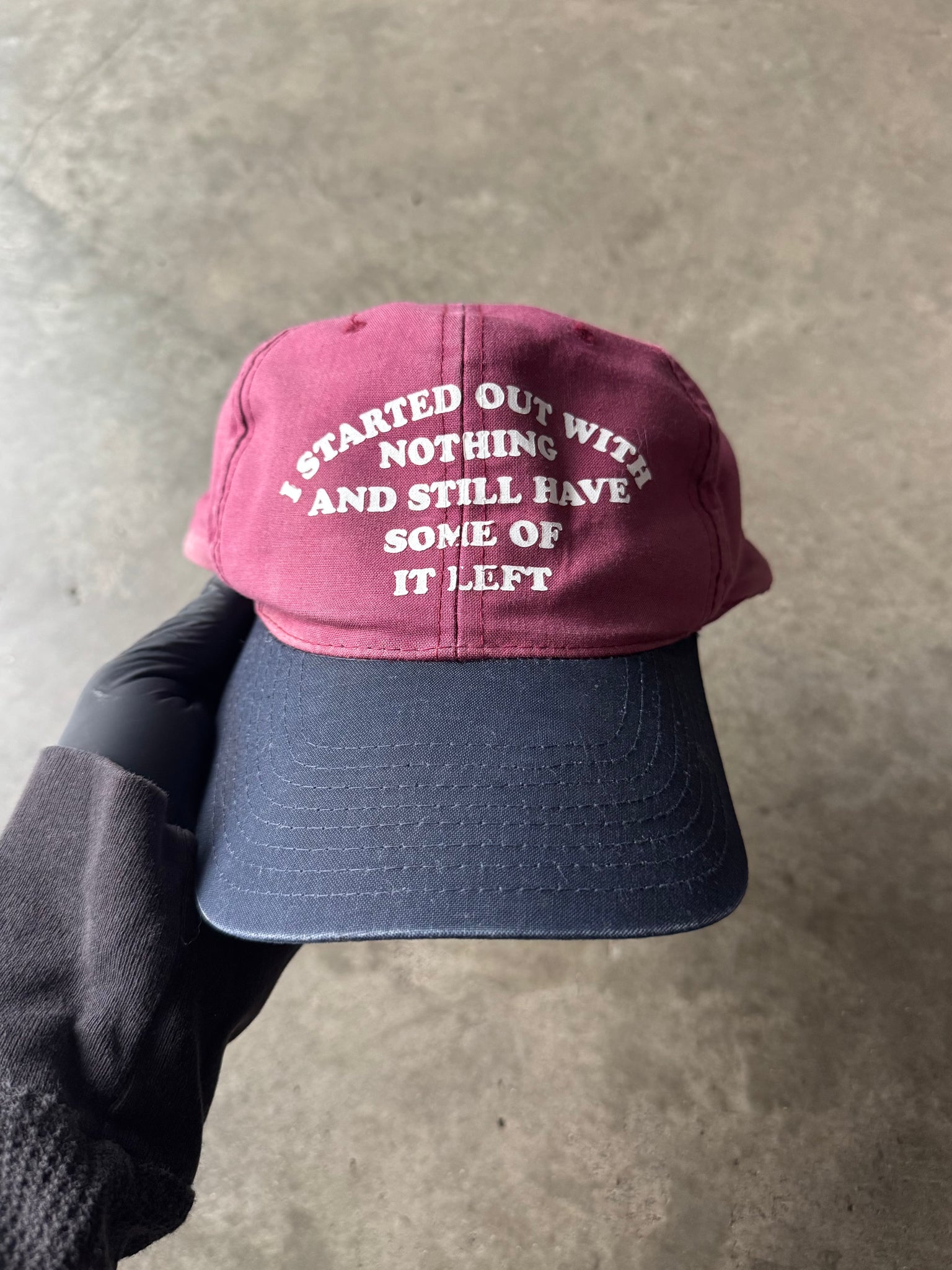 1990S I STARTED OUT WITH NOTHING HAT