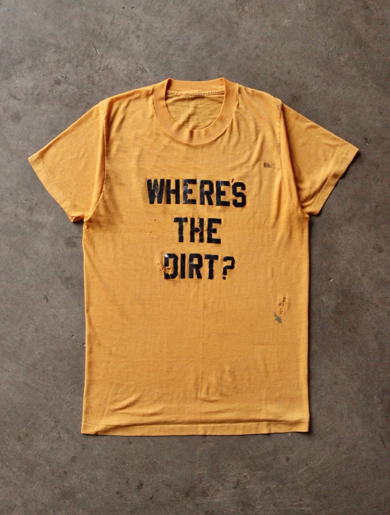 1970S WHERE'S THE DIRT TEE