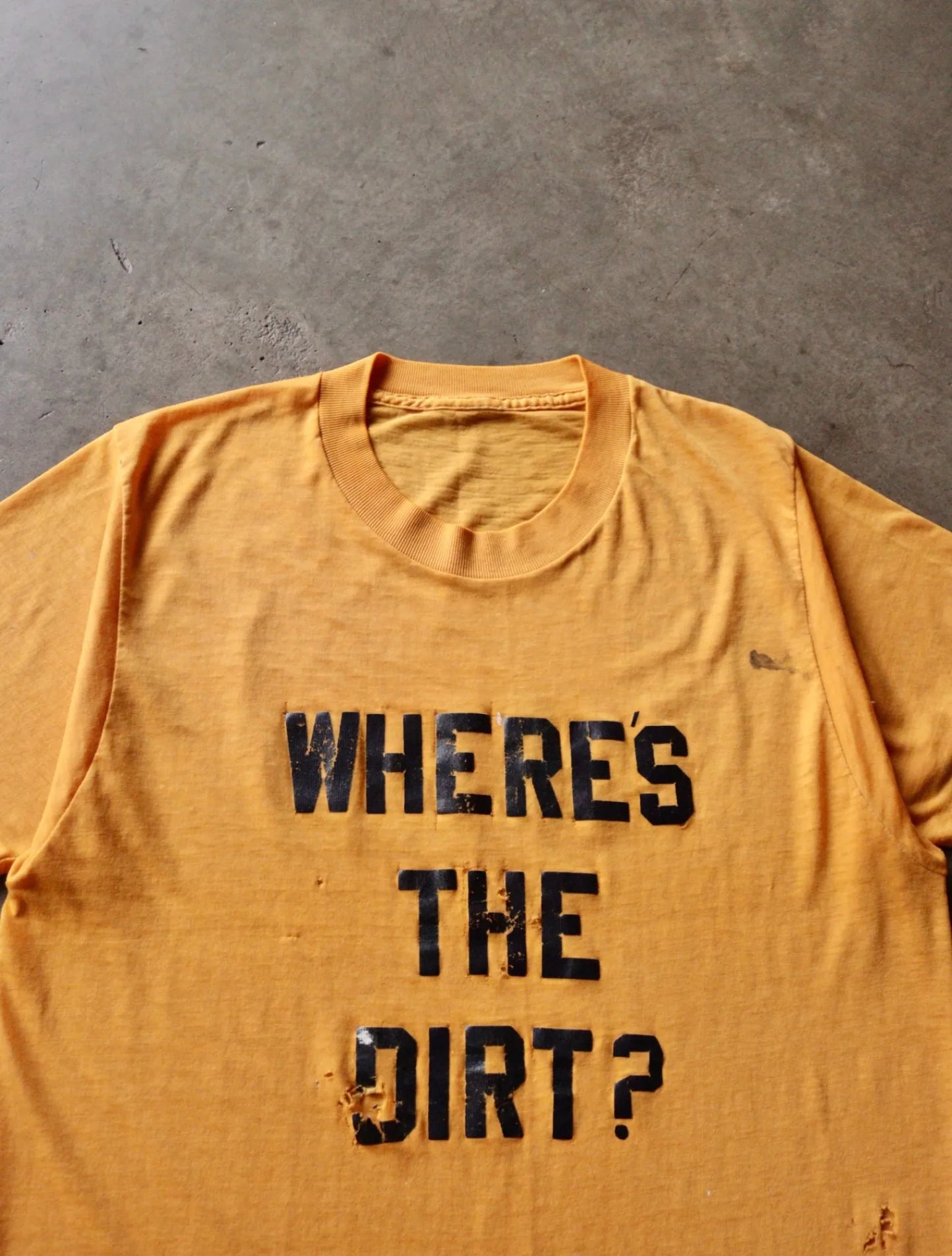 1970S WHERE'S THE DIRT TEE