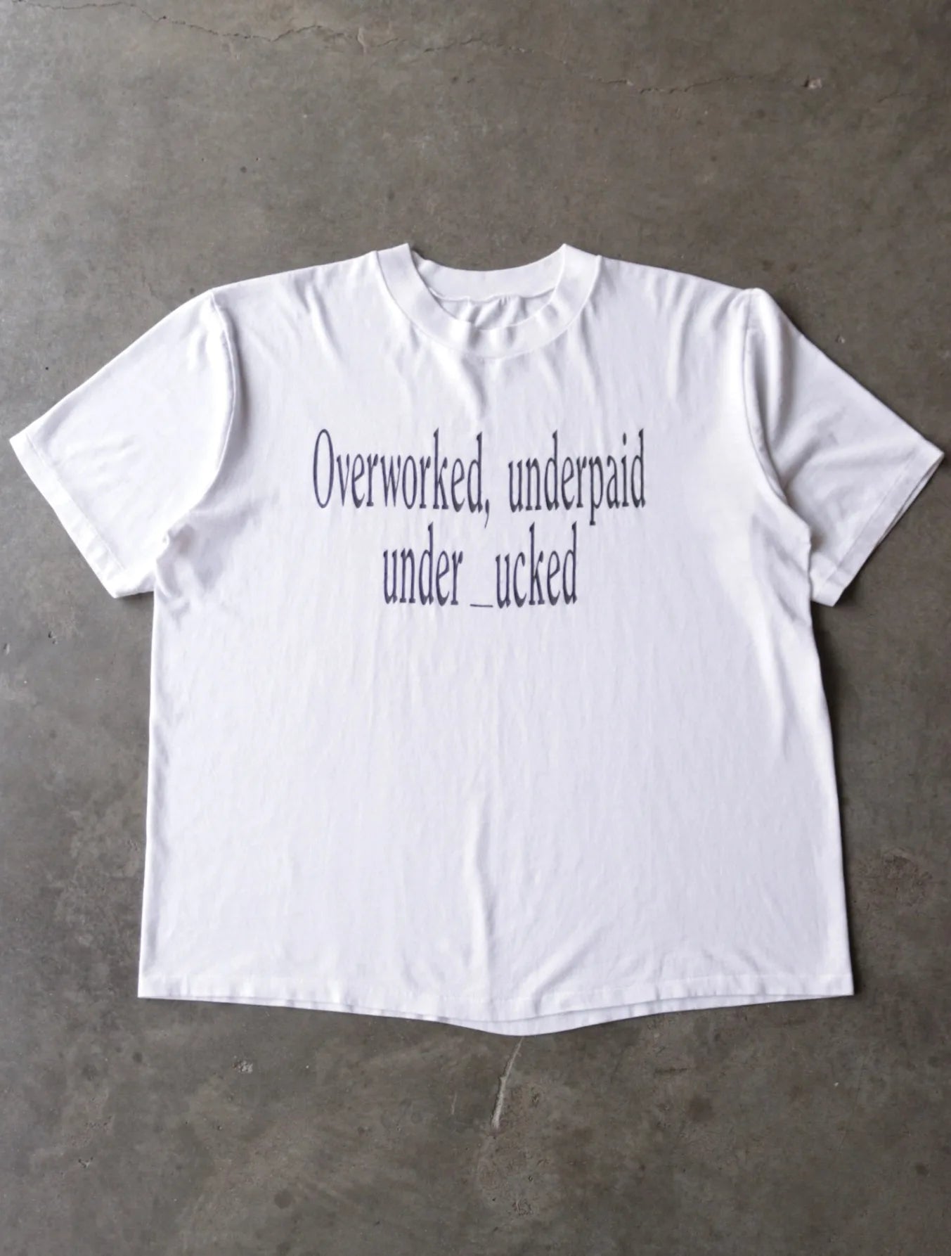 1990S OVERWORKED UNDERPAID TEE