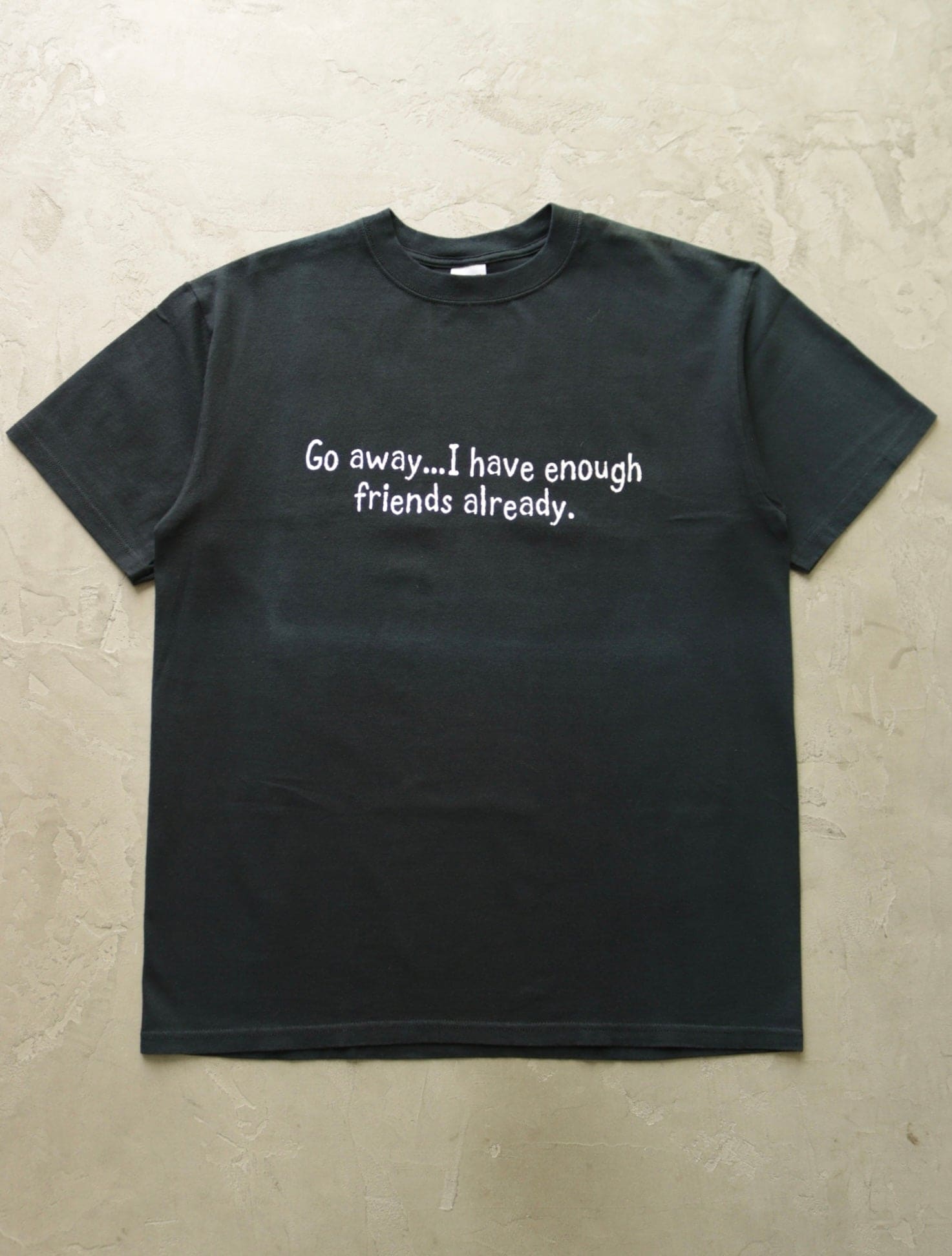 1990S FADED I HAVE ENOUGH FRIENDS TEE - TWO FOLD